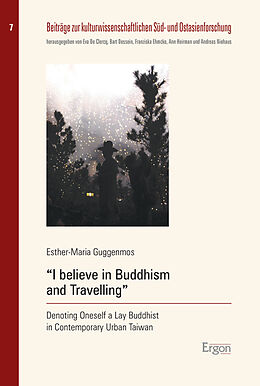 Couverture cartonnée &quot;I believe in Buddhism and Travelling&quot; de Ester-Maria Guggenmos