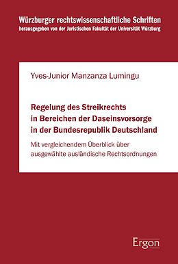E-Book (pdf) Regelung des Streikrechts in Bereichen der Daseinsvorsorge in der Bundesrepublik Deutschland von Yves-Junior Manzanza Lumingu