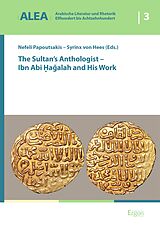 E-Book (pdf) The Sultan's Anthologist - Ibn Abi Hagalah and His Work von 