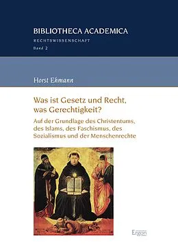 E-Book (pdf) Was ist Gesetz und Recht, was Gerechtigkeit? von Horst Ehmann