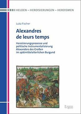 Fester Einband Alexandres de leurs temps von Luka Fischer