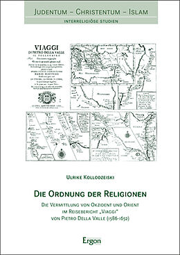 Kartonierter Einband Die Ordnung der Religionen von Ulrike Kollodzeiski