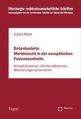 E-Book (pdf) Datenbasierte Marktmacht in der europäischen Fusionskontrolle von Julian Heim