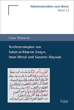 Kartonierter Einband Textheterotopien von Sabah al-Kharrat Zwayn, Iman Mirsal und Suzanne Alaywan von Lana Mzhavia
