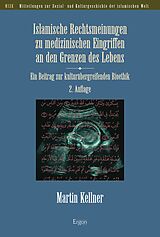 E-Book (pdf) Islamische Rechtsmeinungen zu medizinischen Eingriffen an den Grenzen des Lebens von Martin Kellner