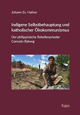 E-Book (pdf) Indigene Selbstbehauptung und katholischer Ökokommunismus von Johann Ev. Hafner