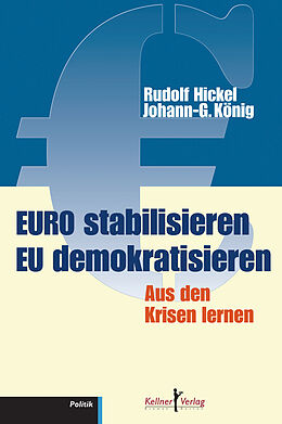 E-Book (pdf) Euro stabilisieren EU demokratisieren von Rudolf Hickel, Johann-Günther König