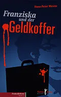 E-Book (pdf) Franziska und der Geldkoffer von Hans P Mester