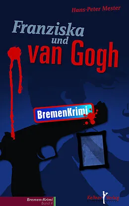 E-Book (epub) Franziska und van Gogh von Hans-Peter Mester