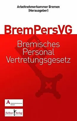 E-Book (pdf) Gemeinschaftskommentar zum Bremischen Personalvertretungsgesetz (BremPersVG) von Karl-Detlef Fuchs, Bernd Sandmann, Wolfgang Däubler