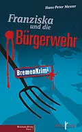 E-Book (epub) Franziska und die Bürgerwehr von Hans-Peter Mester