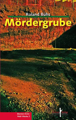 E-Book (epub) Mördergrube von Roland Bühs