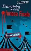 E-Book (epub) Franziska und das furiose Finale von Hans-Peter Mester, Benjamin Mester