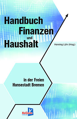 Kartonierter Einband Handbuch Finanzen und Haushalt in der Freien Hansestadt Bremen von Henning Lühr