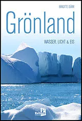 Kartonierter Einband Grönland von Brigitte Dürr