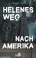 E-Book (epub) Helenes Weg nach Amerika von Martha Bull