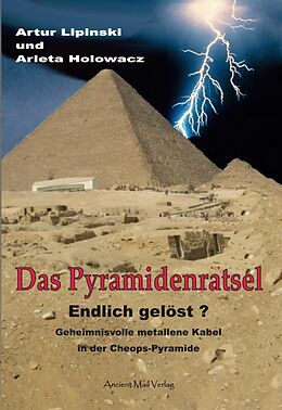 Kartonierter Einband Das Pyramidenrätsel - Endlich gelöst? von Artur Lipinski, Arleta Holowacz