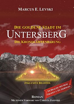 Kartonierter Einband Die Goldene Stadt im Untersberg 2 von Marcus E. Levski
