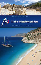 E-Book (epub) Türkei Mittelmeerküste Reiseführer Michael Müller Verlag von Michael Bussmann, Gabriele Tröger