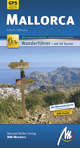 Kartonierter Einband Mallorca MM-Wandern Wanderführer Michael Müller Verlag von Dietrich Höllhuber