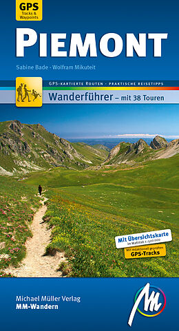 Kartonierter Einband Piemont MM-Wandern Wanderführer Michael Müller Verlag von Sabine Bade, Wolfram Mikuteit