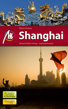 E-Book (epub) Shanghai Reiseführer Michael Müller Verlag von Robert Zsolnay