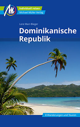 Kartonierter Einband Dominikanische Republik Reiseführer Michael Müller Verlag von Lore Marr-Bieger