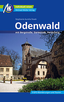 Couverture cartonnée Odenwald Reiseführer Michael Müller Verlag de Stephanie Aurelia Staab