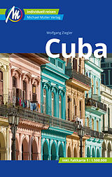 Kartonierter Einband Cuba Reiseführer Michael Müller Verlag von Wolfgang Ziegler