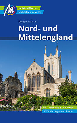 Kartonierter Einband Nord- und Mittelengland Reiseführer Michael Müller Verlag von Dorothea Martin