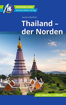 Kartonierter Einband Thailand - der Norden Reiseführer Michael Müller Verlag von Sandra Wohlfart