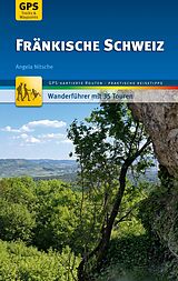 E-Book (epub) Fränkische Schweiz Wanderführer Michael Müller Verlag von Angela Nitsche