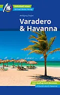 E-Book (epub) Varadero &amp; Havanna Reiseführer Michael Müller Verlag von Wolfgang Ziegler