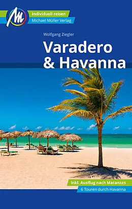 E-Book (epub) Varadero &amp; Havanna Reiseführer Michael Müller Verlag von Wolfgang Ziegler
