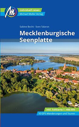 Kartonierter Einband Mecklenburgische Seenplatte Reiseführer Michael Müller Verlag von Sven Talaron, Sabine Becht