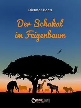 E-Book (epub) Der Schakal im Feigenbaum von Dietmar Beetz