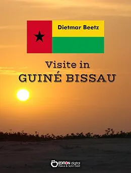 E-Book (pdf) Visite in Guiné-Bissau von Dietmar Beetz