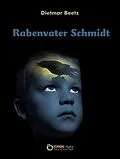 E-Book (pdf) Rabenvater Schmidt von Dietmar Beetz