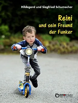 E-Book (pdf) Reini und sein Freund der Funker von Hildegard Schumacher, Siegfried Schumacher