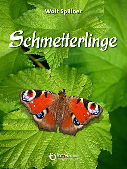 E-Book (epub) Schmetterlinge von Wolf Spillner