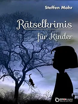E-Book (pdf) Rätselkrimis für Kinder von Steffen Mohr