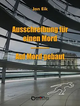E-Book (epub) Ausschreibung für einen Mord - Auf Mord gebaut von Jan Eik
