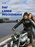 E-Book (epub) Das lange Wochenende von Jan Eik