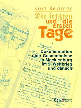 E-Book (epub) Die letzten und die ersten Tage von Kurt Redmer