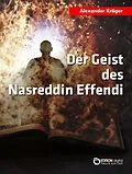 E-Book (epub) Der Geist des Nasreddin Effendi von Alexander Kröger