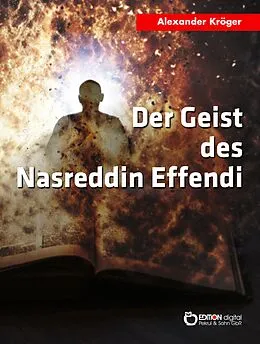 E-Book (epub) Der Geist des Nasreddin Effendi von Alexander Kröger
