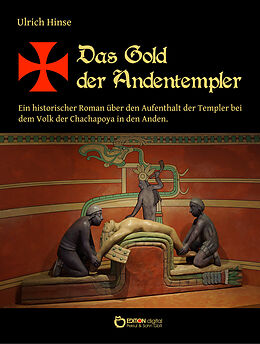 Kartonierter Einband Das Gold der Andentempler von Ulrich Hinse