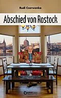 E-Book (epub) Abschied von Rostock von Rudi Czerwenka