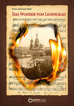 Kartonierter Einband Das Wunder von Leningrad von Erwin Johannes Bach