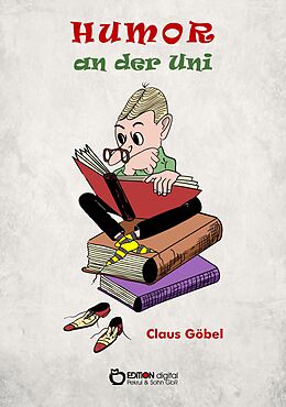 E-Book (epub) Humor an der Uni von Claus Göbel